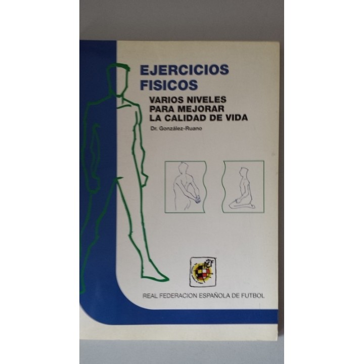 EJERCICIOS FISICOS. Varios niveles para mejorar la calidad de vida